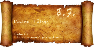 Bacher Fülöp névjegykártya